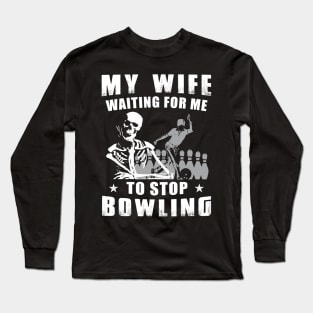 Strike It Big - Bowling Is My Happily Ever After Tee, Tshirt, Hoodie Long Sleeve T-Shirt